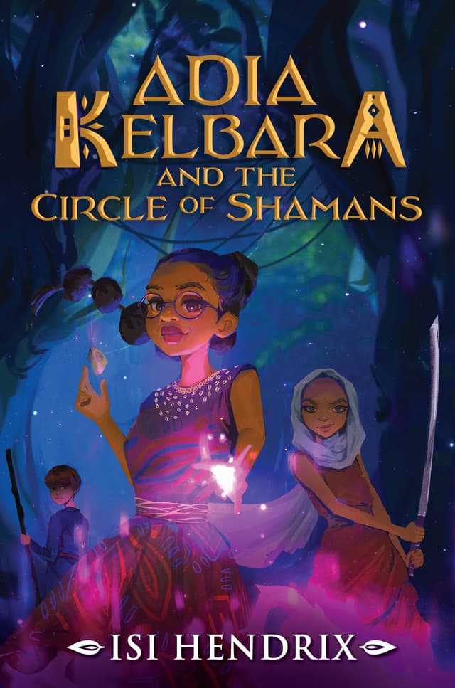 Adia Kelbara and the Circle of Shamans