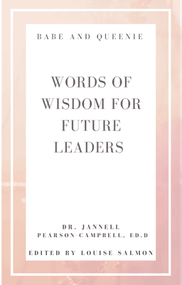 Babe and Queenie Words of Wisdom