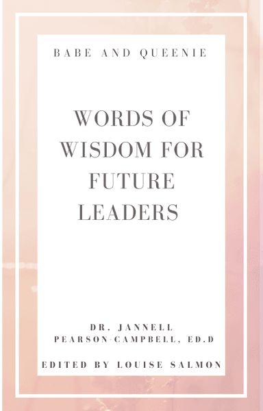 Babe and Queenie Words of Wisdom