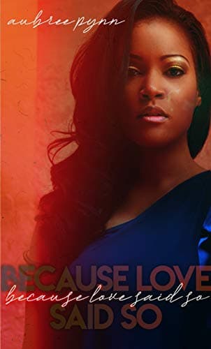 Because Love Said So