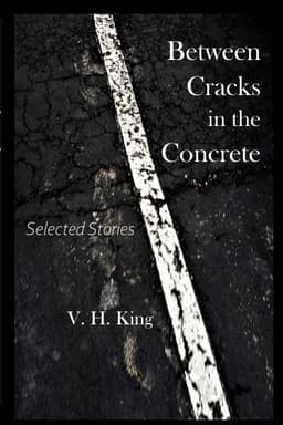 Between Cracks in the Concrete