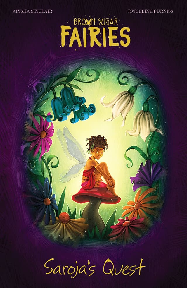 Brown Sugar Fairies: Saroja's Quest