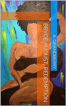 Bryce August, Redemption