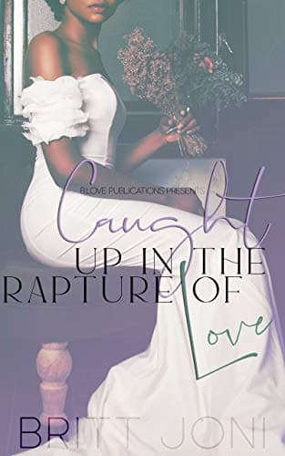 Caught Up in the Rapture of Love