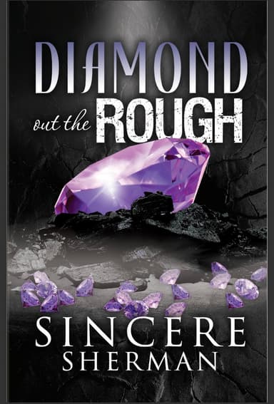 Diamond out the Rough