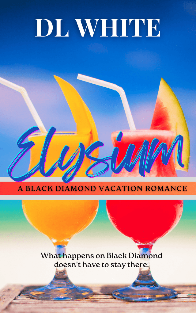 Elysium, A Black Diamond Vacation Romance