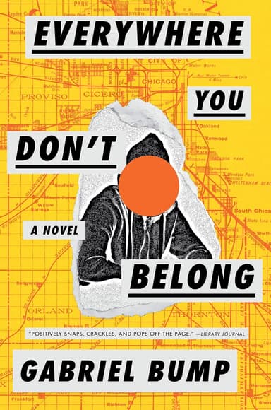 Everywhere You Don't Belong