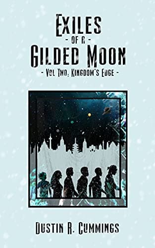 Exiles of a Gilded Moon Volume 2: Kingdom's Edge