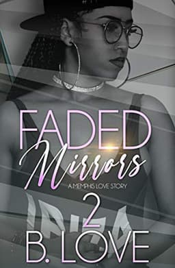 Faded Mirrors 2