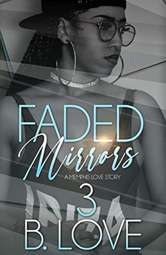 Faded Mirrors 3