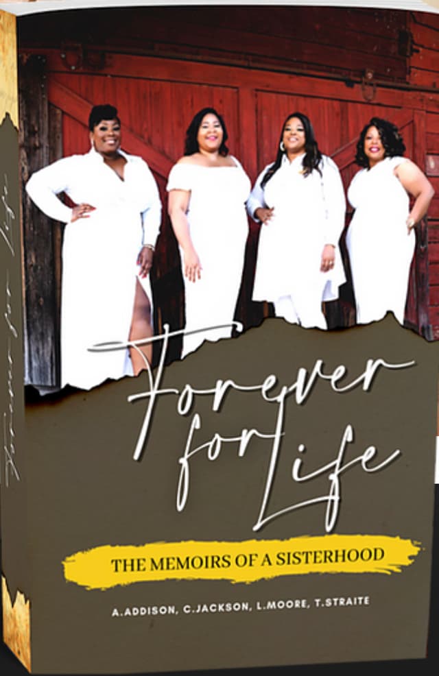 Forever for Life: The Memoirs of a Sisterhood