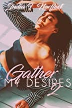 Gather My Desires 2