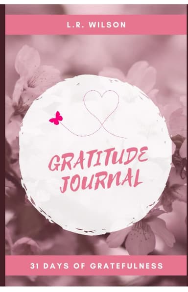Gratitude Journal  - 31 Days of Gratefulness