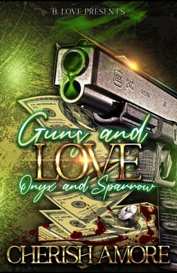 Guns and Love: Onyx and Sparrow