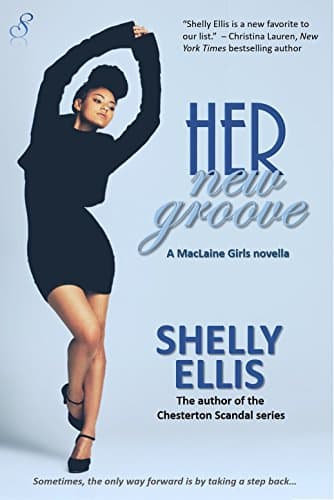 Her New Groove: MacLaine Girls novella 2 (The MacLaine Girls)