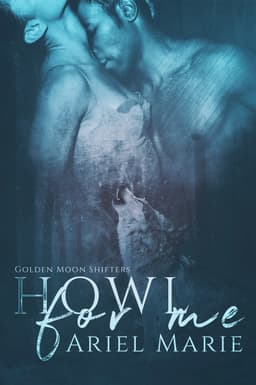 Howl For Me