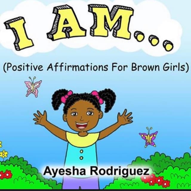 I Am... Positive Affirmations for Brown Girls