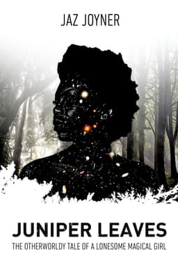 Juniper Leaves: The Otherworldly Tale of a Lonesome Magical Girl