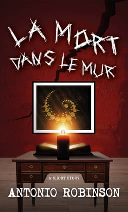 La Mort Dans Le Mur