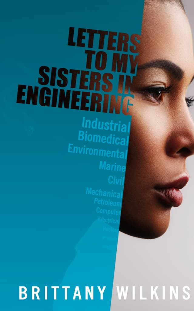 Letters to My Sisters in Engineering