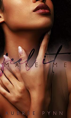 Make Me Feel It
