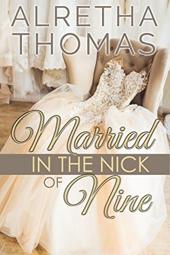 Married In The Nick Of Nine