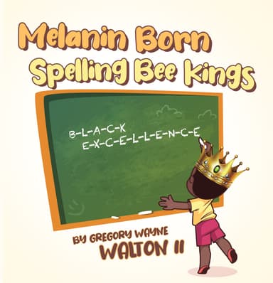 Melanin Born Spelling Bee Kings