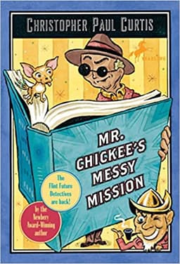 Mr. Chickee's Messy Mission