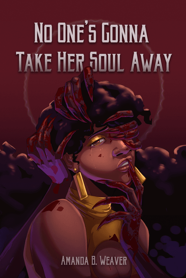 No One's Gonna Take Her Soul Away