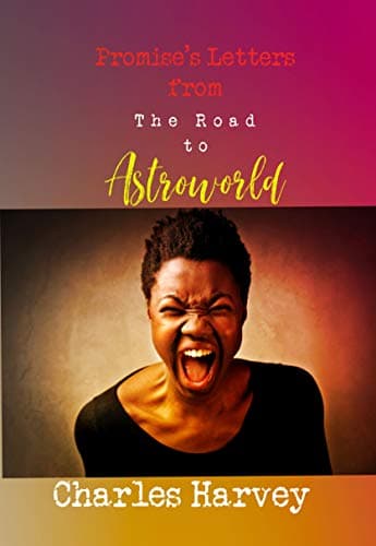 Promise's Letters from the Road to Astroworld