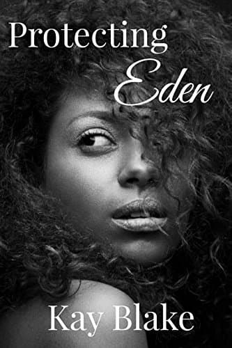 Protecting Eden: A Novella