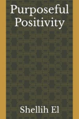 Purposeful Positivity