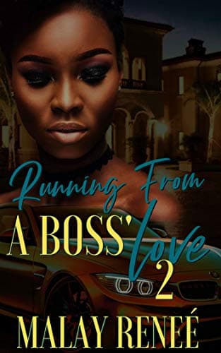 Running From A Boss' Love 2