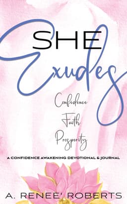 She Exudes: Confidence, Faith, Prosperity