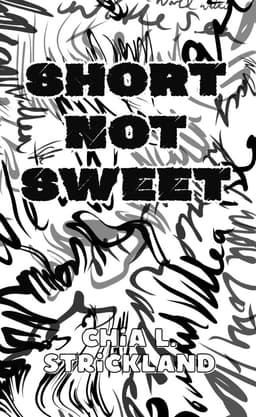 Short Not Sweet