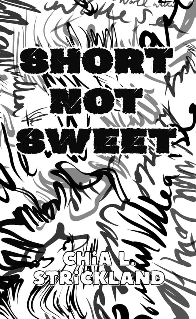Short Not Sweet