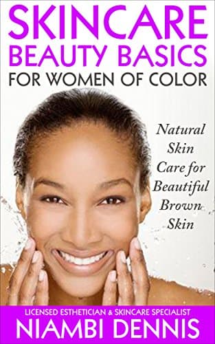 Skincare Beauty Basics for Women of Color