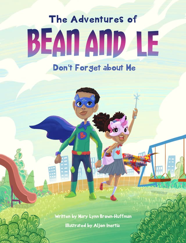The Adventures of Bean and Le: Don't Forget About Me