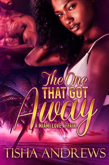 The One That Got Away: A Miami Love Affair