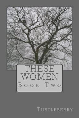 These Women-Book Two