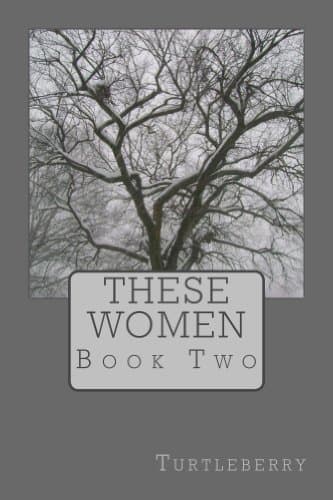 These Women-Book Two