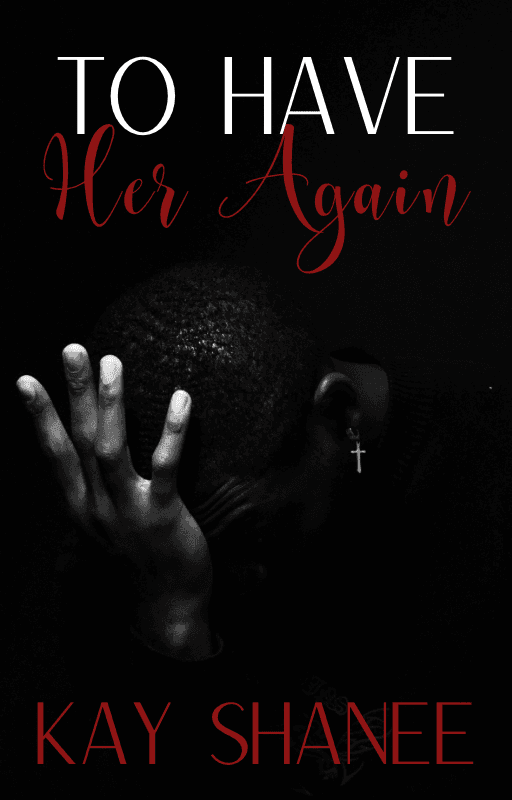 To Have Her Again