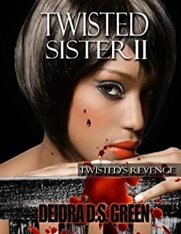 Twisted Sister II: Twisted's Revenge