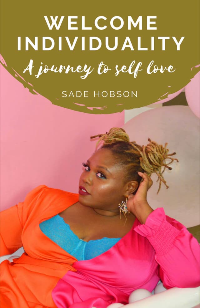 Welcome Individuality:A Journey To Self Love