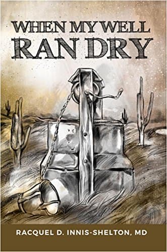 When My Well Ran Dry