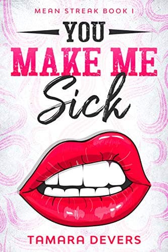 You Make Me Sick
